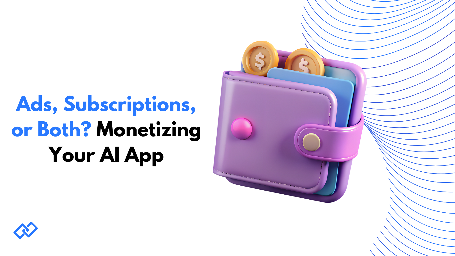 Illustration showing monetization options for an AI app, including ads and subscriptions, represented by a wallet with coins and cards