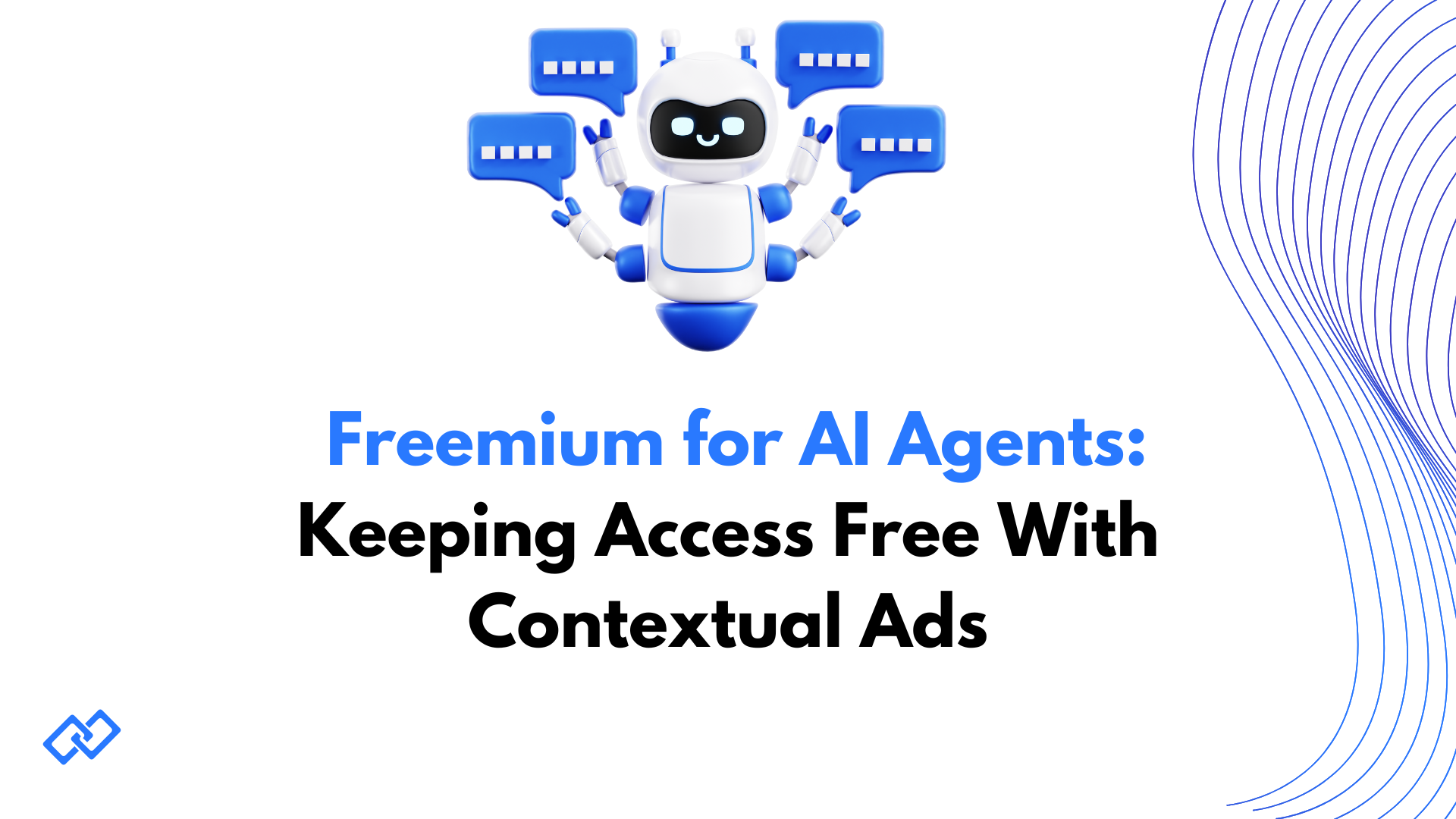 Freemium model for AI agents illustration showing friendly chatbot robot promoting free access through contextual ads.