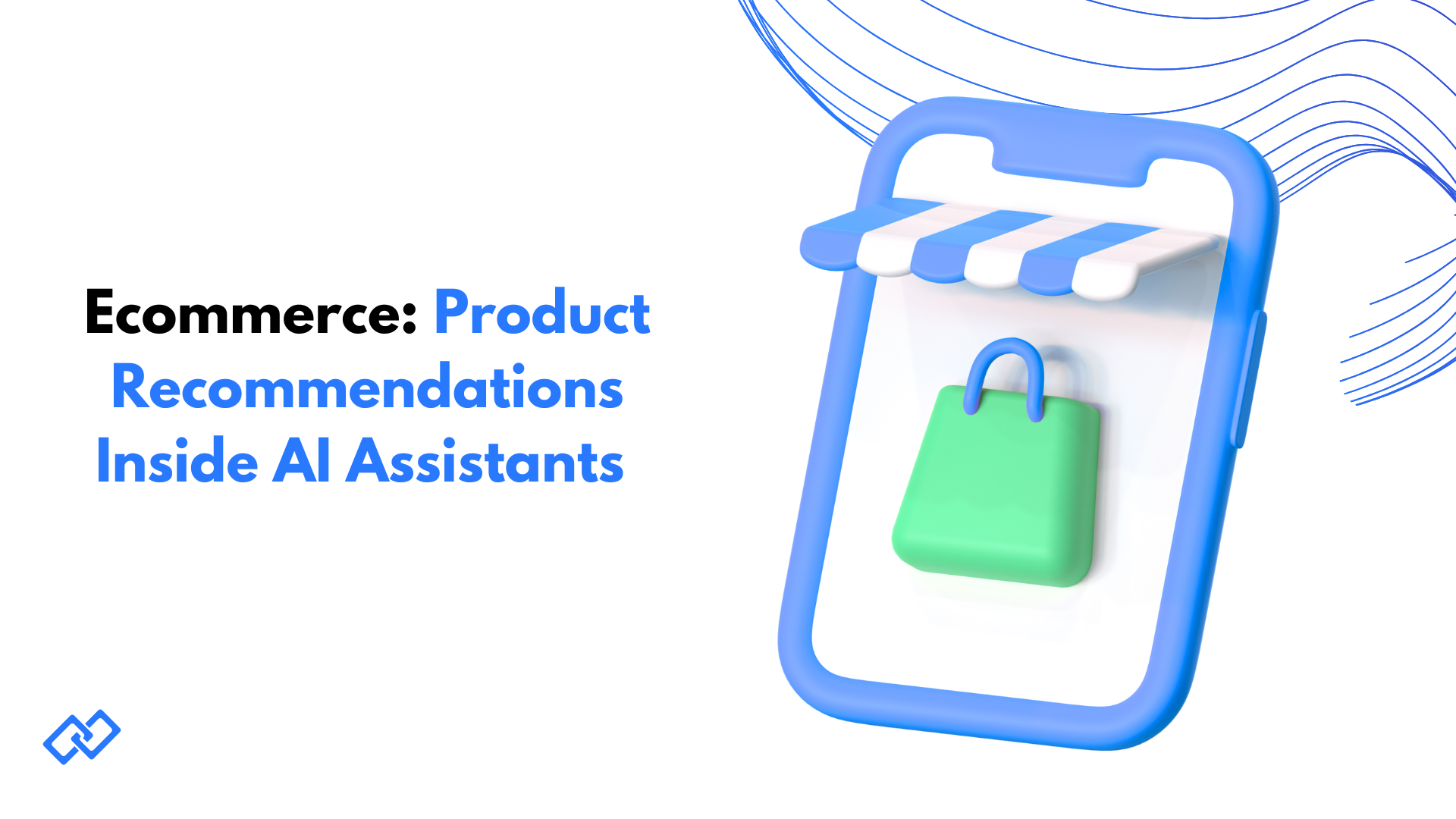 Ecommerce product recommendations inside AI assistants – 3D mobile shopping app with bag icon showing AI-powered personalized product suggestions