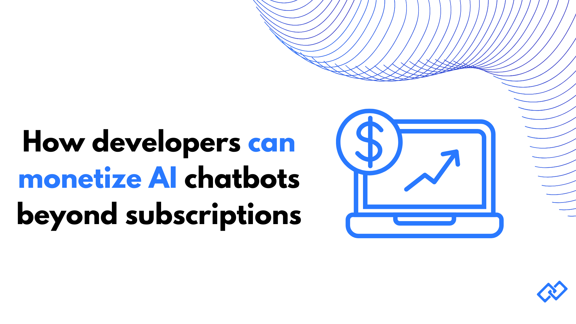 Illustration showing how developers can monetize AI chatbots beyond subscriptions with ads and alternative business models